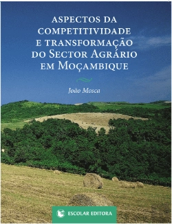 Bertrand.pt - Aspectos da Competitividade e Transformação do Sector Agrário em Moçambique