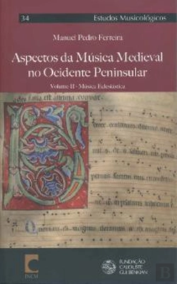 Bertrand.pt - Aspectos da Música Medieval no Ocidente Peninsular - Volume II