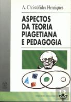 Aspectos da Teoria Piagetiana e Pedagogia