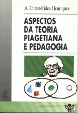 Bertrand.pt - Aspectos da Teoria Piagetiana e Pedagogia