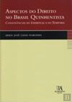 Bertrand.pt - Aspectos do Direito no Brasil Quinhentista