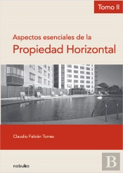 Aspectos Esenciales De La Propiedad Horizontal Tomo Ii