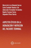 Aspectos Eticos En La Hidratacion Y Nutricion Del Paciente Terminal