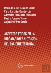 Aspectos Eticos En La Hidratacion Y Nutricion Del Paciente Terminal