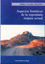 Aspectos Fonéticos De La Toponimia Riojana Actual