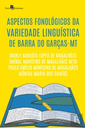 Aspectos Fonológicos Da Variedade Linguística De Barra Do Garças-Mt