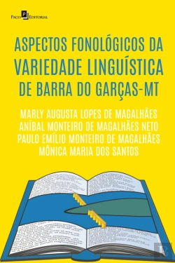 Bertrand.pt - Aspectos Fonológicos Da Variedade Linguística De Barra Do Garças-Mt
