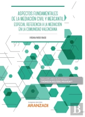 Aspectos Fundamentales De La Mediacion Civil Y Mercantil Esp