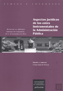 Bertrand.pt - Aspectos Jurídicos De Los Entes Instrumentales De La Administración Pública