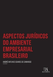 Aspectos Jurídicos Do Ambiente Empresarial Brasileiro