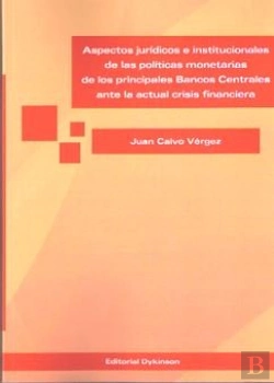 Bertrand.pt - Aspectos Jurídicos E Institucionales De Las Políticas Monetarias De Los Principales Bancos Centrales