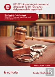 Aspectos Juridicos En El Desarrollo De Las Funciones Del Personal De Seguridad. Sead0112 - Vigilancia, Se