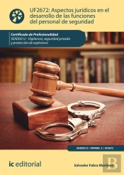 Aspectos Juridicos En El Desarrollo De Las Funciones Del Personal De Seguridad. Sead0212 - Vigilancia, Se