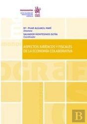 Aspectos Jurídicos Y Fiscales De La Economía Colaborativa