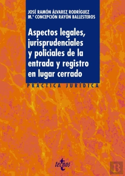 Bertrand.pt - Aspectos Legales, Jurisprudenciales Y Policiales De La Entrada Y Registro En Lugar Cerrado