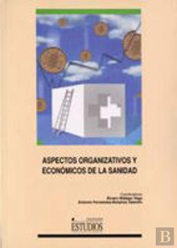 Bertrand.pt - Aspectos Organizativos Y Economicos De La Sanidad