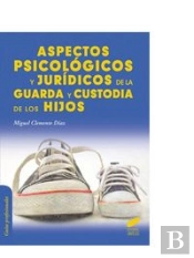 Aspectos Psicológicos Y Jurídicos De La Guarda Y Custodia De Los Hijos