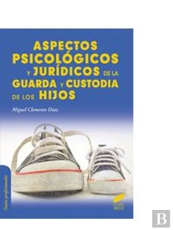 Bertrand.pt - Aspectos Psicológicos Y Jurídicos De La Guarda Y Custodia De Los Hijos