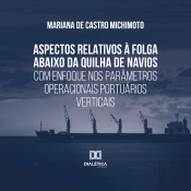 Aspectos Relativos À Folga Abaixo Da Quilha De Navios Com Enfoque Nos Parâmetros Operacionais Portuários Verticais