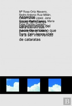 Bertrand.pt - Aspectos Socio-Familiares Característicos Del Paciente Anciano Que Va A Ser Intervenido De Cataratas