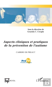 Aspects Cliniques Et Pratiques De La Prévention De L'Autisme