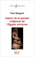 Aspects De La Pensée Religieuse De L'Egypte Ancienne