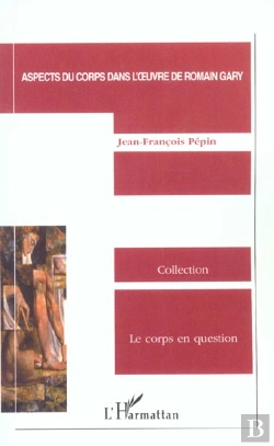 Bertrand.pt - Aspects Du Corps Dans L'Oeuvre De Romain Gary