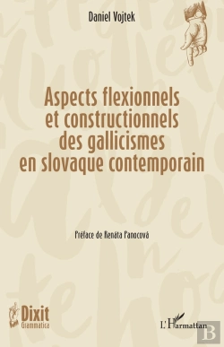 Bertrand.pt - Aspects Flexionnels Et Constructionnels Des Gallicismes En Slovaque Contemporain
