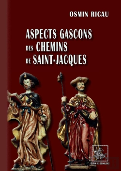 Bertrand.pt - Aspects Gascons Des Chemins De Saint-Jacques