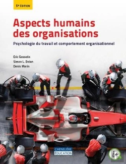 Bertrand.pt - Aspects Humains Des Organisations ; Psychologie Du Travail Et Comportement Organisationnel (5e Édition)