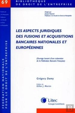 Bertrand.pt - Aspects Juridiques Des Fusions Et Acquisitions Bancaires Nationales Et Europeennes