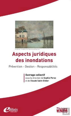 Bertrand.pt - Aspects Juridiques Des Inondations : Prévention, Gestion, Responsabilités