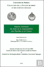 Aspects Nouveaux Du Droit De La Responsabilite Aux Pays Bas Et En France