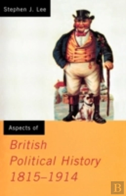 Bertrand.pt - Aspects Of British Political History 1815-1914