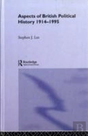 Aspects Of British Political History 1914-1995