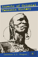 Aspects Of Colonial Tanzania History