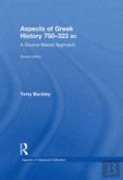 Aspects Of Greek History 750-323bc