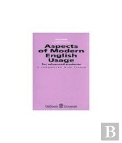 Aspects Of Modern English Usage For Advanced Students