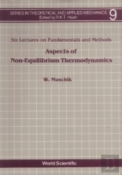 Aspects Of Non-Equilibrium Thermodynamics: Lectures On Fundamentals And Methods