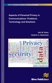 Aspects Of Personal Privacy In Communications - Problems, Technology And Solutions