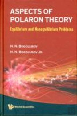 Bertrand.pt - Aspects Of Polaron Theory: Equilibrium And Nonequilibrium Problems