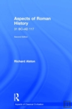 Bertrand.pt - Aspects Of Roman History 31 Bc-Ad 117