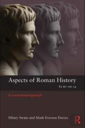 Aspects Of Roman History 82bc-Ad14