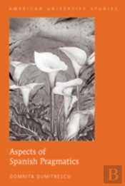 Aspects Of Spanish Pragmatics