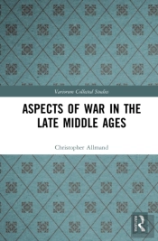 Aspects Of War In The Late Middle Ages