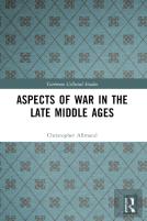 Aspects Of War In The Late Middle Ages