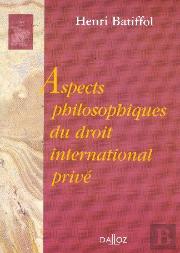 Aspects Philosophiques Du Droit International Privé - Réimpression De L'Édition De 1956