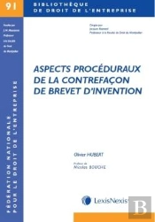 Aspects Procéduraux De La Contrefaçon De Brevet D'Invention