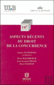 Aspects Recents Du Droit De La Concurrence