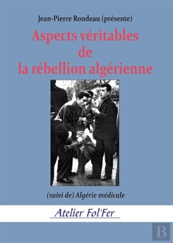 Bertrand.pt - Aspects Véritables De La Rébellion Algérienne : (Suivi De) Algérie Médicale